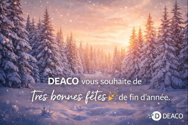 DEACO vous souhaite de très bonnes fêtes de fin d’année